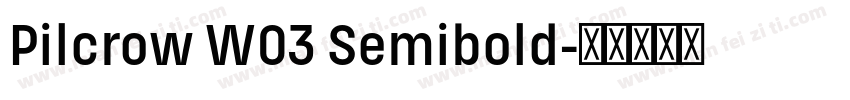 Pilcrow W03 Semibold字体转换